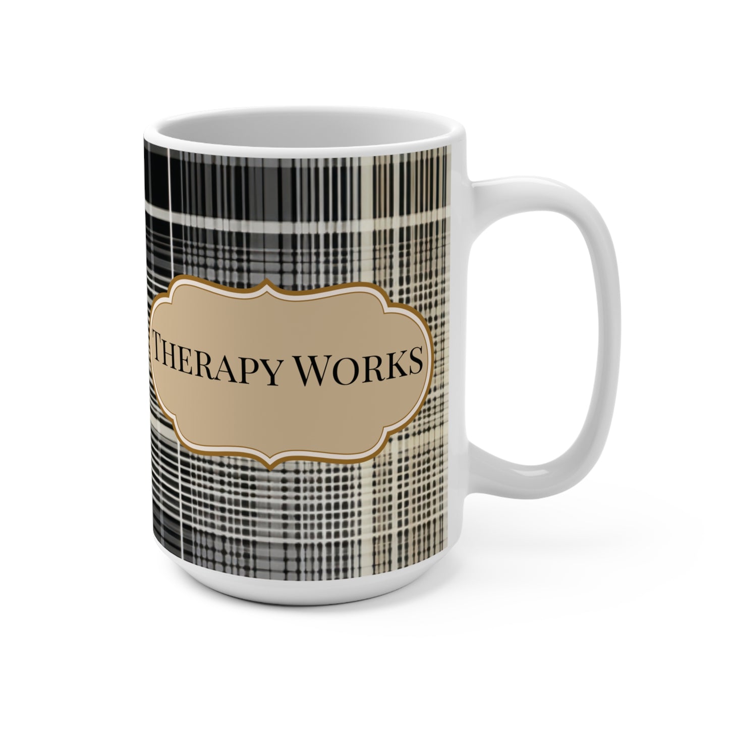 Therapy Works Mug Cozy Plaid Design for Self-Care, Gift for Therapists, Unique Coffee Cup, Relaxation Gift, Healing Design Home Decor