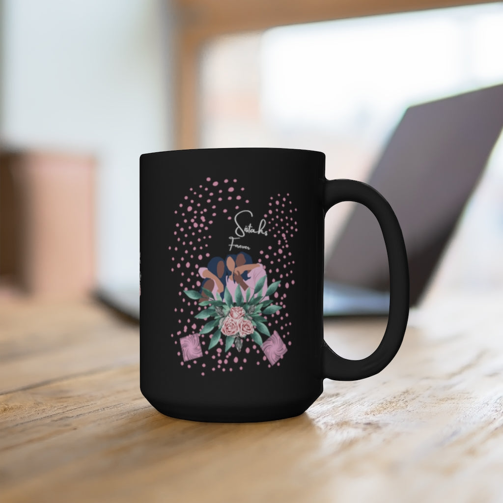 Sistahs Forever 15oz Mug Black