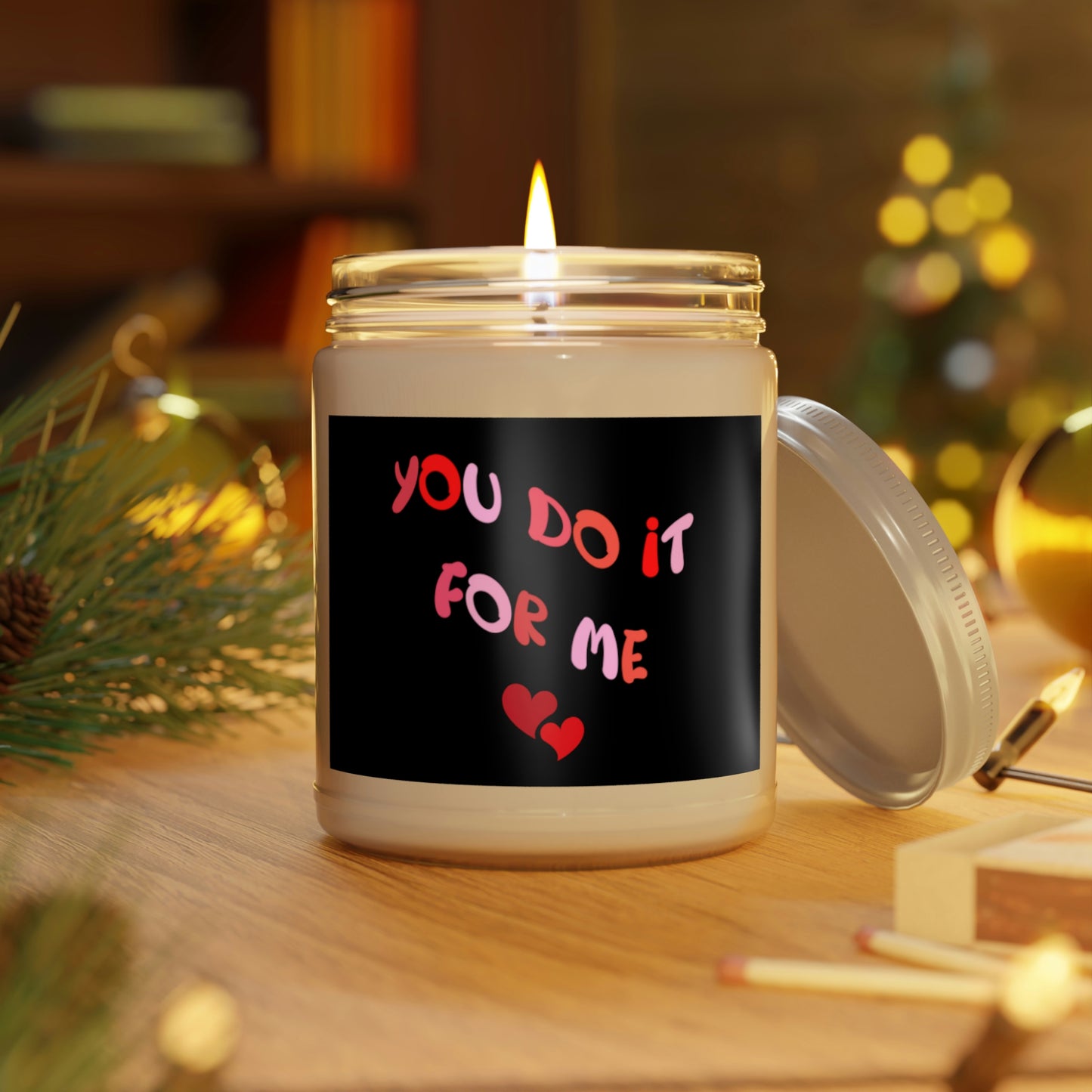 You Do It For Me Scented Candle, 9oz
