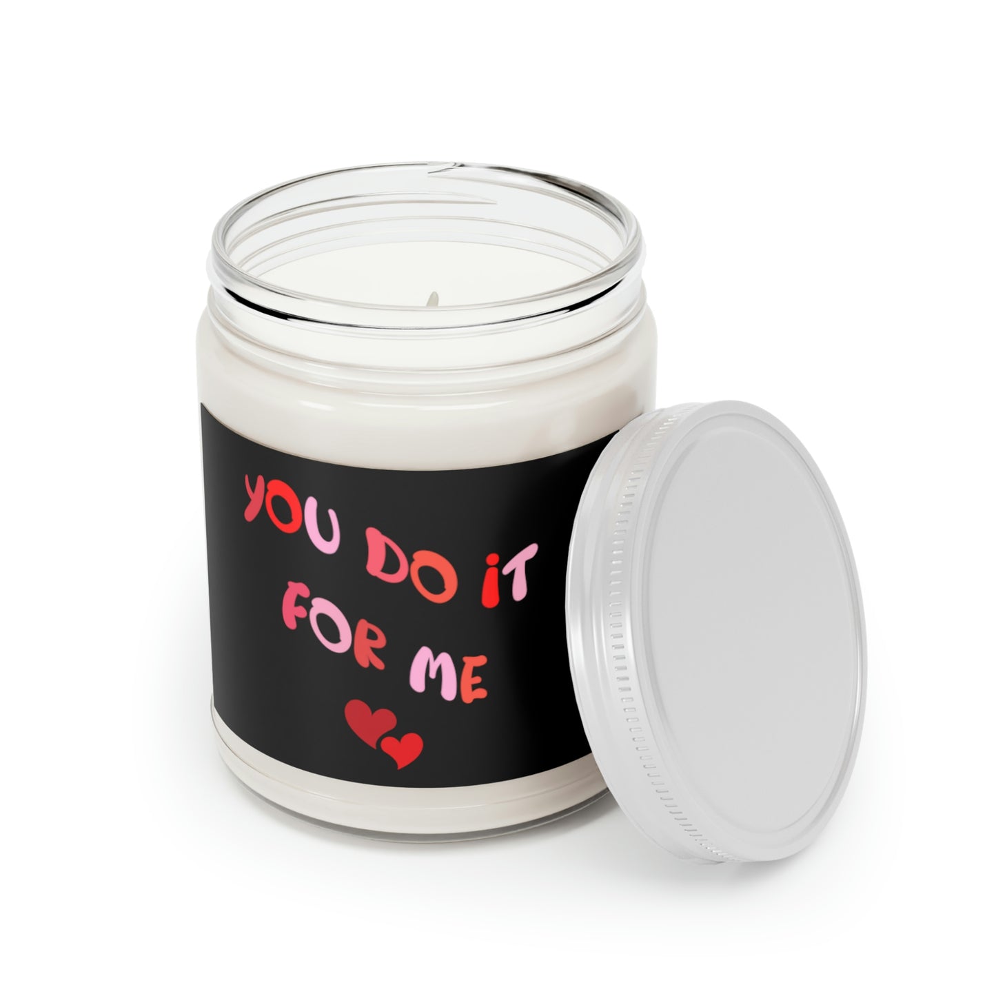 You Do It For Me Scented Candle, 9oz