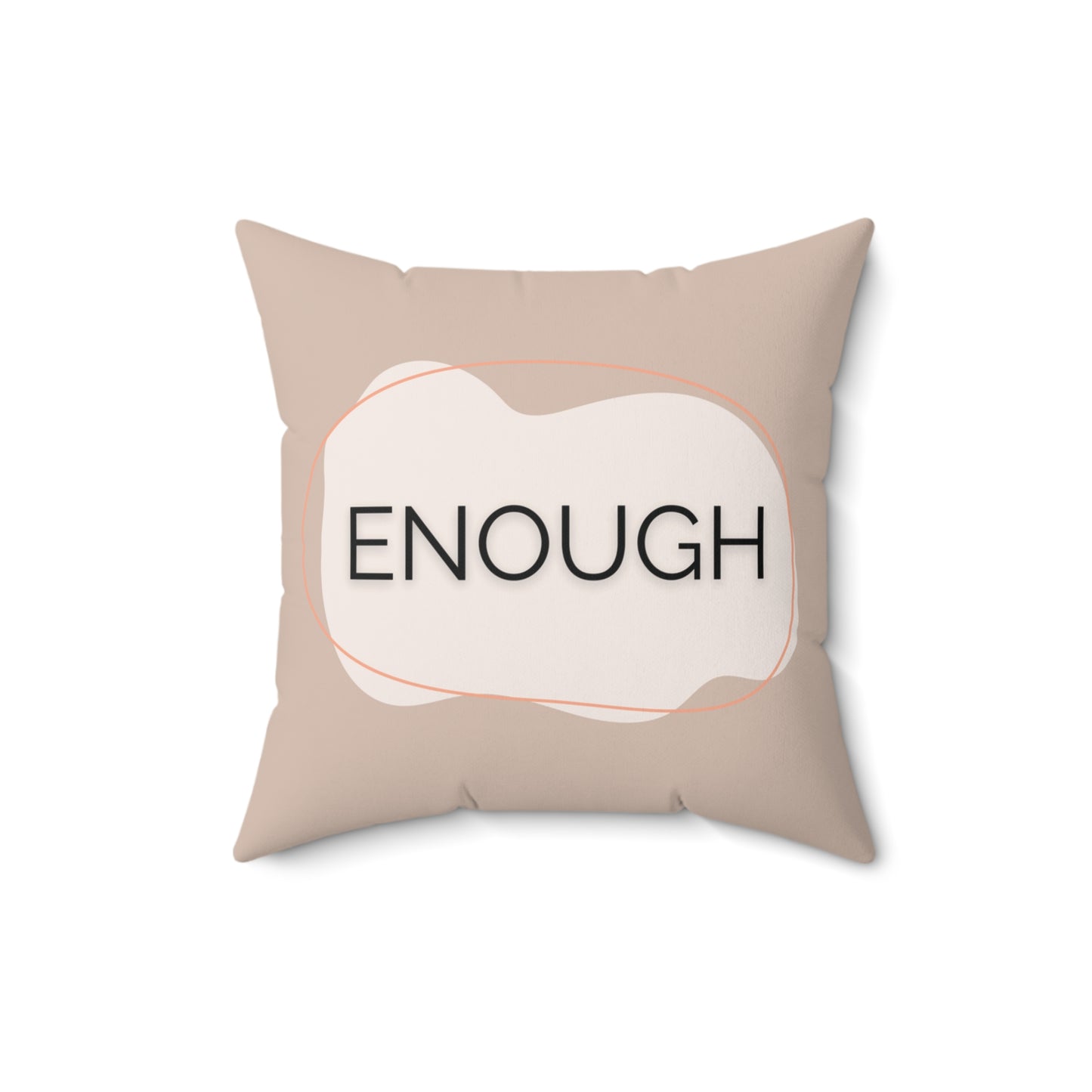 Enough Throw Pillow Neutral Affirmation Pillow for Therapy Rooms Calming Corners  and Supportive Spaces Therapy Office Decor