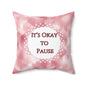 It's Okay To Pause Therapy Cushion Emotional Regulation Mental Health Decor Calming Accent Meditation Pillow Mindfulness Gift