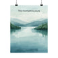 This Moment Is Yours Wall Art Calm Lake Landscape Print Mindfulness Poster Therapy Office Decor Emotional Wellness Art Wisely Spoken Calm Landscapes Collection