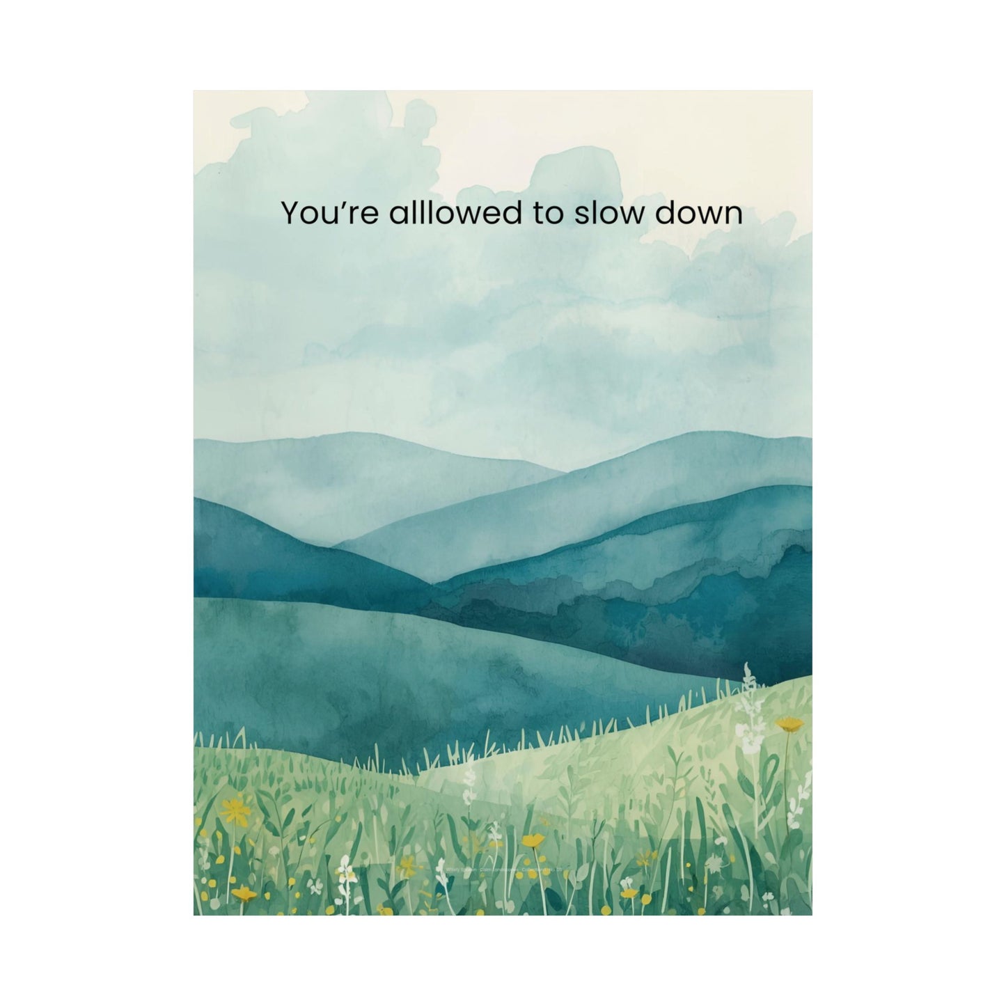 You’re Allowed to Slow Down Wall Art Calming Landscape Poster Burnout Recovery Decor Therapy Office Wall Art Mindfulness Print Wisely Spoken Calm Landscapes Collection