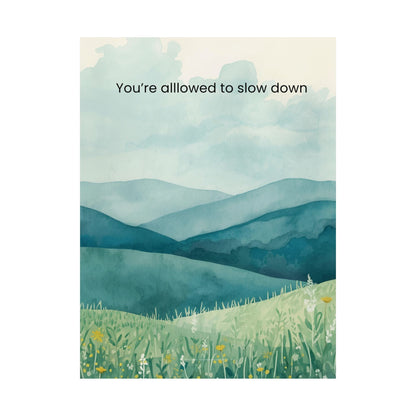 You’re Allowed to Slow Down Wall Art Calming Landscape Poster Burnout Recovery Decor Therapy Office Wall Art Mindfulness Print Wisely Spoken Calm Landscapes Collection