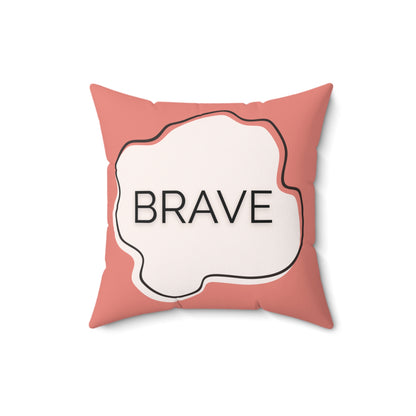 Brave Inspirational Throw Pillow Modern Minimalist Accent Cushion for Therapy Offices Teen Rooms  and Calm Home Spaces Wellness Gift
