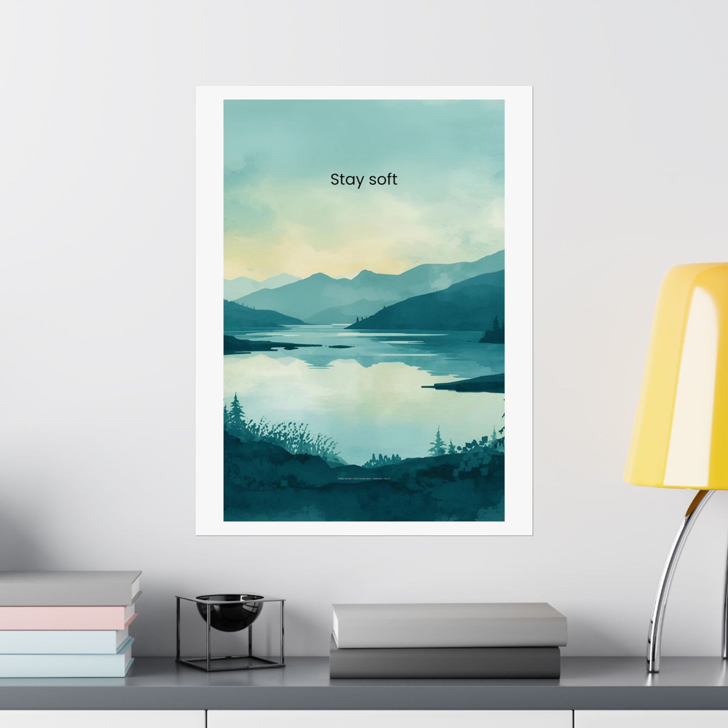 Stay Soft Wall Art Calm Landscape Poster Therapy Office Decor Mindfulness Wall Art Wisely Spoken Calm Landscapes Collection