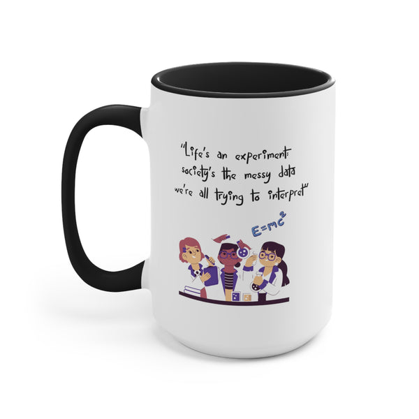 Funny Inspirational Scientist Coffee Mug with Funny Quote and Inspirational Science Quote Coffee Cup Christmas Gift for Scientist Unique Gift for Science Teacher and Science Enthusiasts