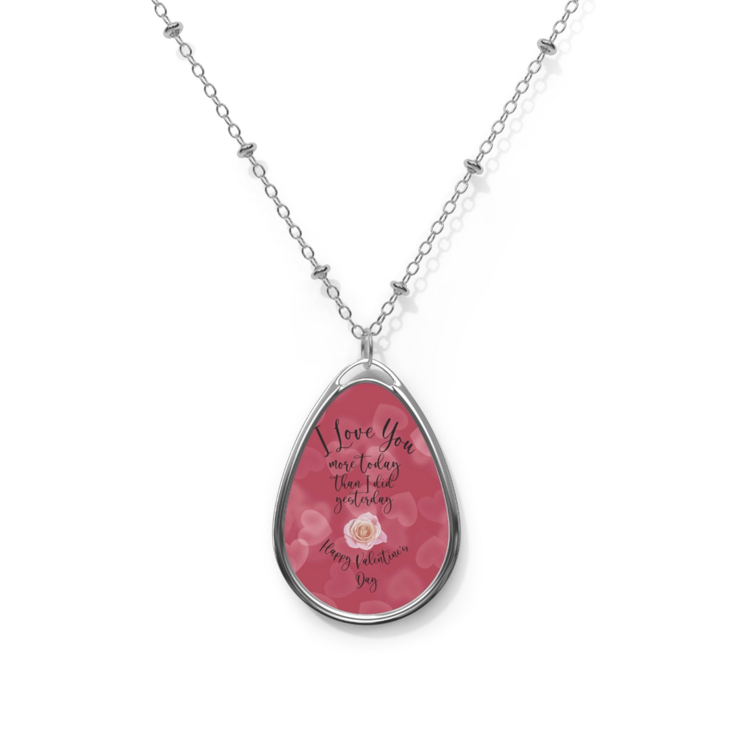 I Love You More Today Oval Necklace Valentine Jewelry