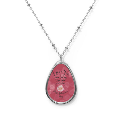 I Love You More Today Oval Necklace Valentine Jewelry
