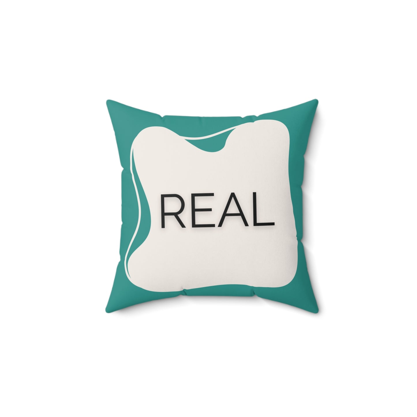 Real Throw Pillow Authenticity Affirmation Cushion in Teal and Cream Double-Sided Supportive Space Collection Self-Expression Gift