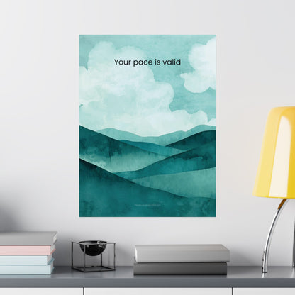 Your Pace Is Valid Wall Art Therapy Office Decor Neurodiverse Affirmation Poster Calm Landscape Print Emotional Wellness Art Wisely Spoken Calm Landscapes Collection  Description