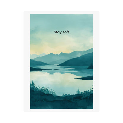 Stay Soft Wall Art Calm Landscape Poster Therapy Office Decor Mindfulness Wall Art Wisely Spoken Calm Landscapes Collection