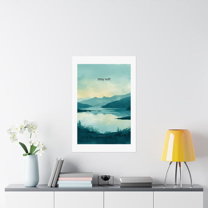Stay Soft Wall Art Calm Landscape Poster Therapy Office Decor Mindfulness Wall Art Wisely Spoken Calm Landscapes Collection
