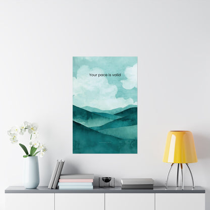 Your Pace Is Valid Wall Art Therapy Office Decor Neurodiverse Affirmation Poster Calm Landscape Print Emotional Wellness Art Wisely Spoken Calm Landscapes Collection  Description