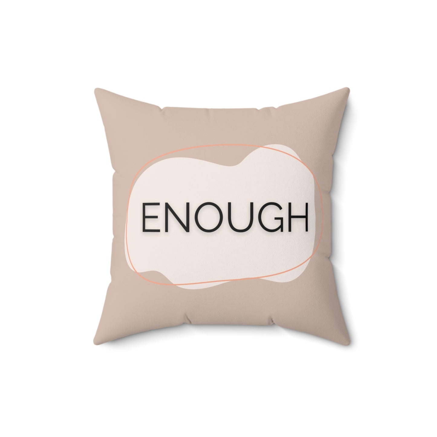 Enough Throw Pillow Neutral Affirmation Pillow for Therapy Rooms Calming Corners  and Supportive Spaces Therapy Office Decor