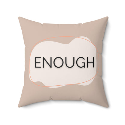 Enough Throw Pillow Neutral Affirmation Pillow for Therapy Rooms Calming Corners  and Supportive Spaces Therapy Office Decor