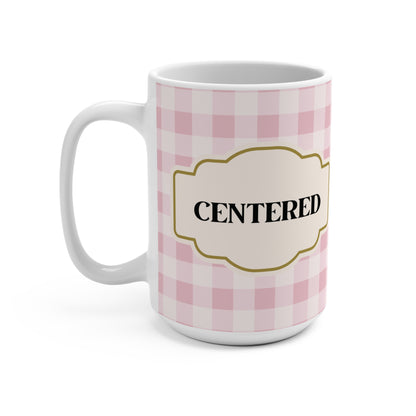 Grounded and Centered Therapist Pink Plaid Mug Gift Self-Care Healing Wellness Coffee Cup Healing Design Comfort Drinkware
