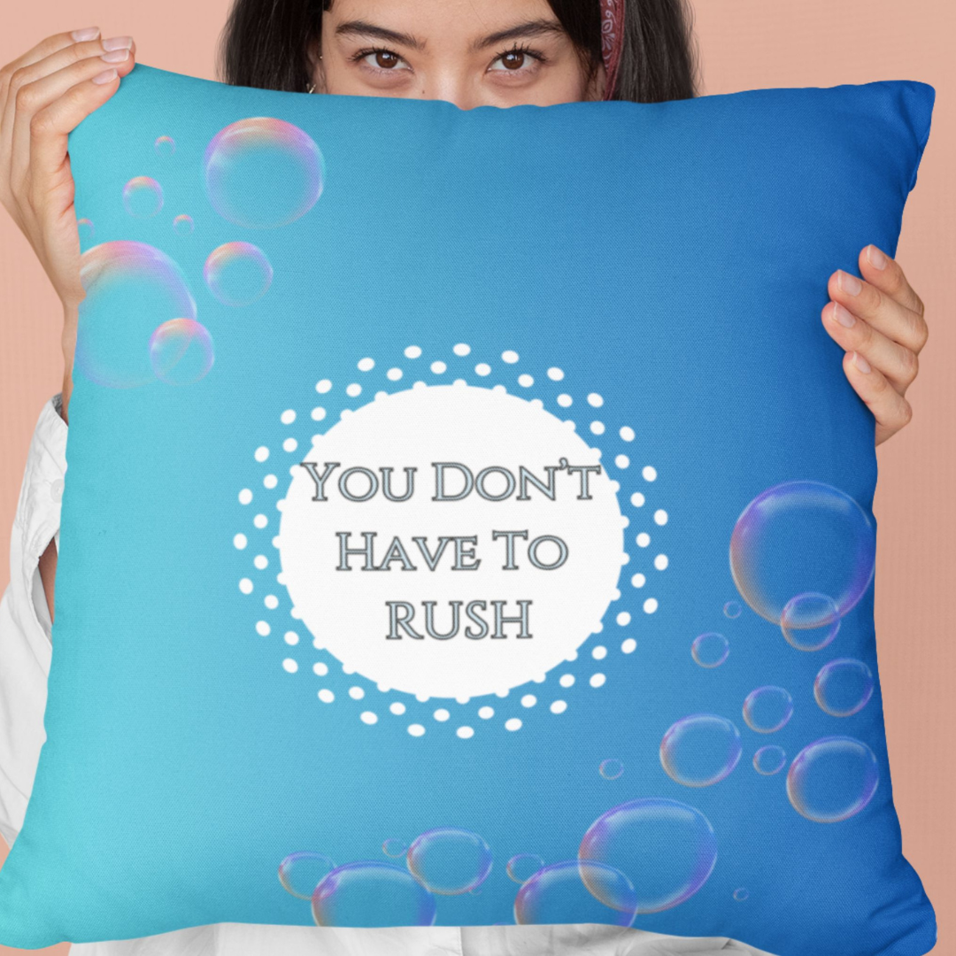You Don’t Have to Rush Pillow Calming Reminder Cushion for Therapy Rooms, Waiting Areas and Gentle Grounding Anxiety Support Gift