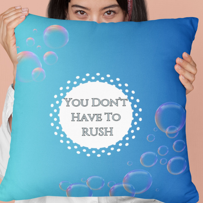 You Don’t Have to Rush Pillow Calming Reminder Cushion for Therapy Rooms, Waiting Areas and Gentle Grounding Anxiety Support Gift