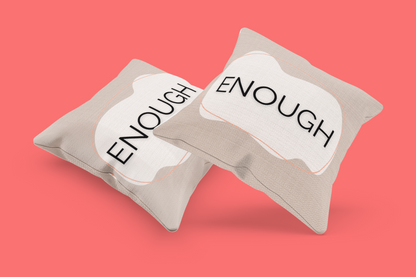 Enough Throw Pillow Neutral Affirmation Pillow for Therapy Rooms Calming Corners  and Supportive Spaces Therapy Office Decor