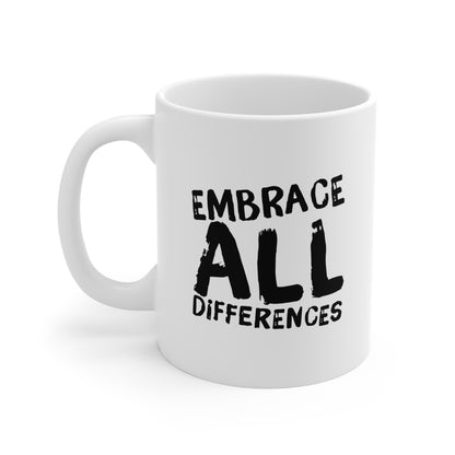 Embrace All Differences Mug