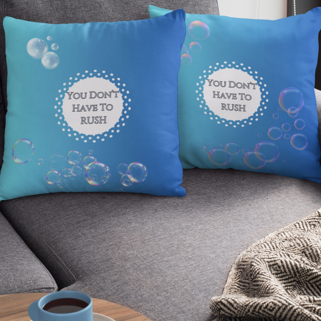 You Don’t Have to Rush Pillow Calming Reminder Cushion for Therapy Rooms, Waiting Areas and Gentle Grounding Anxiety Support Gift
