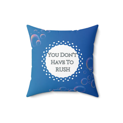 You Don’t Have to Rush Pillow Calming Reminder Cushion for Therapy Rooms, Waiting Areas and Gentle Grounding Anxiety Support Gift