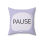 Pause Throw Pillow  Soft Lavender Mindfulness Accent for Therapy Rooms Calm Corners and Supportive Spaces School Calm Corner Pillow