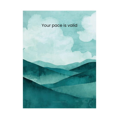 Your Pace Is Valid Wall Art Therapy Office Decor Neurodiverse Affirmation Poster Calm Landscape Print Emotional Wellness Art Wisely Spoken Calm Landscapes Collection  Description