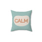 Calm Throw Pillow  Soft Teal and Cream Accent Cushion Modern Minimal Word Pillow Therapy Room or Home Decor Calming Accent Cushion