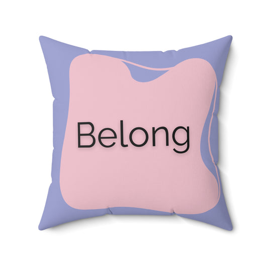 Belong Throw Pillow Lavender & Blush Affirmation Cushion for Therapy Spaces Neurodiverse Room Decor positive Word Pillow