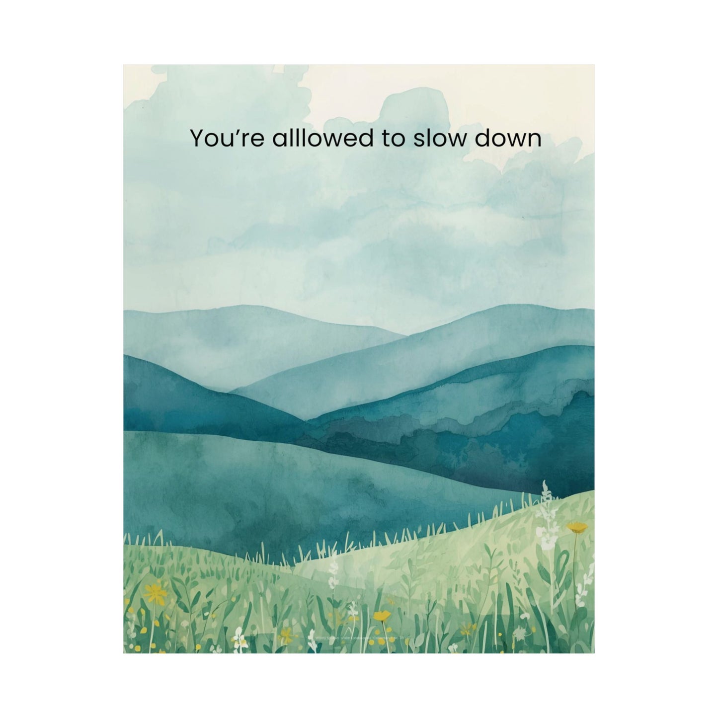 You’re Allowed to Slow Down Wall Art Calming Landscape Poster Burnout Recovery Decor Therapy Office Wall Art Mindfulness Print Wisely Spoken Calm Landscapes Collection
