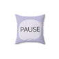 Pause Throw Pillow  Soft Lavender Mindfulness Accent for Therapy Rooms Calm Corners and Supportive Spaces School Calm Corner Pillow