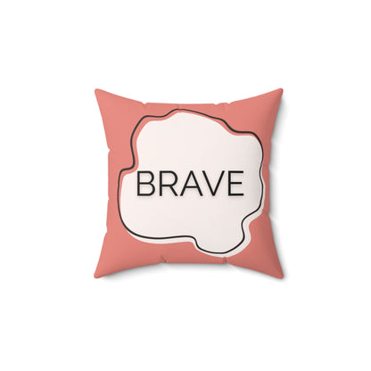 Brave Inspirational Throw Pillow Modern Minimalist Accent Cushion for Therapy Offices Teen Rooms  and Calm Home Spaces Wellness Gift