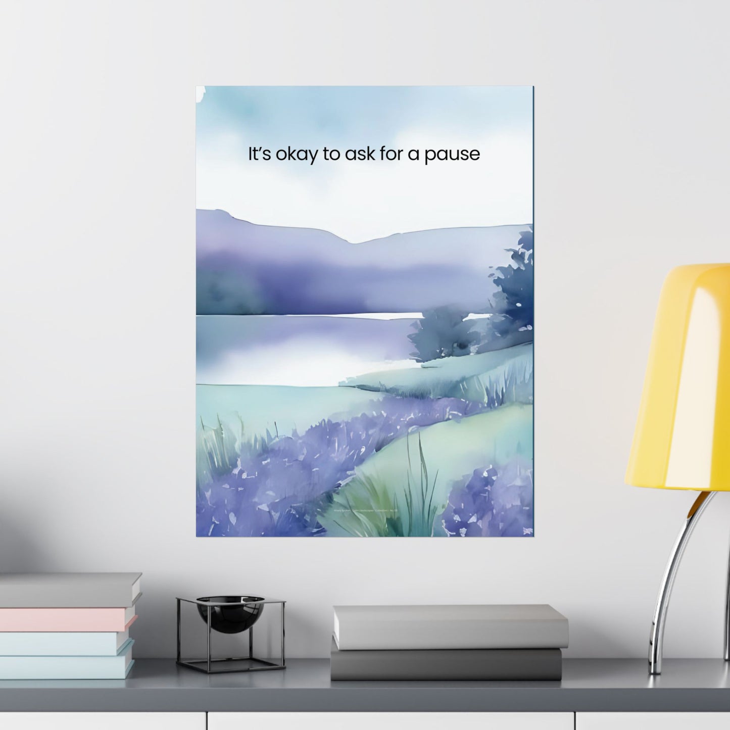 It’s OK to Ask for a Pause Wall Art Calming Watercolor Landscape Print Mindfulness Poster for Counseling Room Therapy Office Decor Emotional Wellness Art