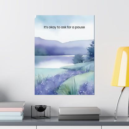 It’s OK to Ask for a Pause Wall Art Calming Watercolor Landscape Print Mindfulness Poster for Counseling Room Therapy Office Decor Emotional Wellness Art