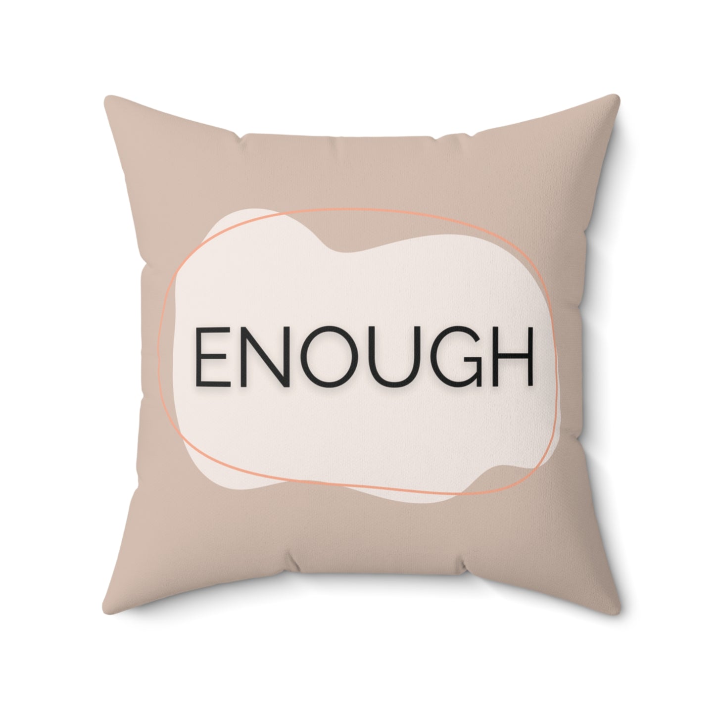 Enough Throw Pillow Neutral Affirmation Pillow for Therapy Rooms Calming Corners  and Supportive Spaces Therapy Office Decor