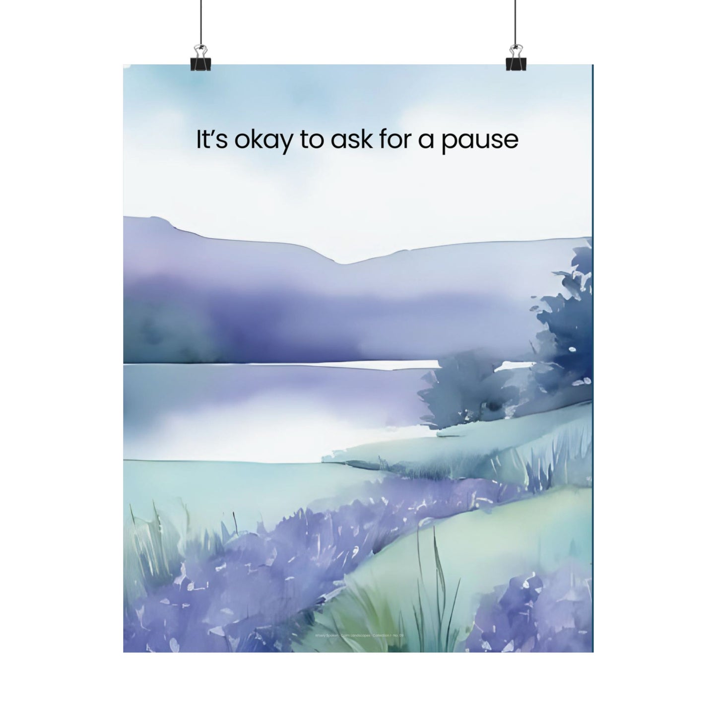 It’s OK to Ask for a Pause Wall Art Calming Watercolor Landscape Print Mindfulness Poster for Counseling Room Therapy Office Decor Emotional Wellness Art