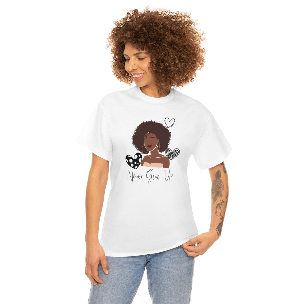 Never Give Up Unisex Tee