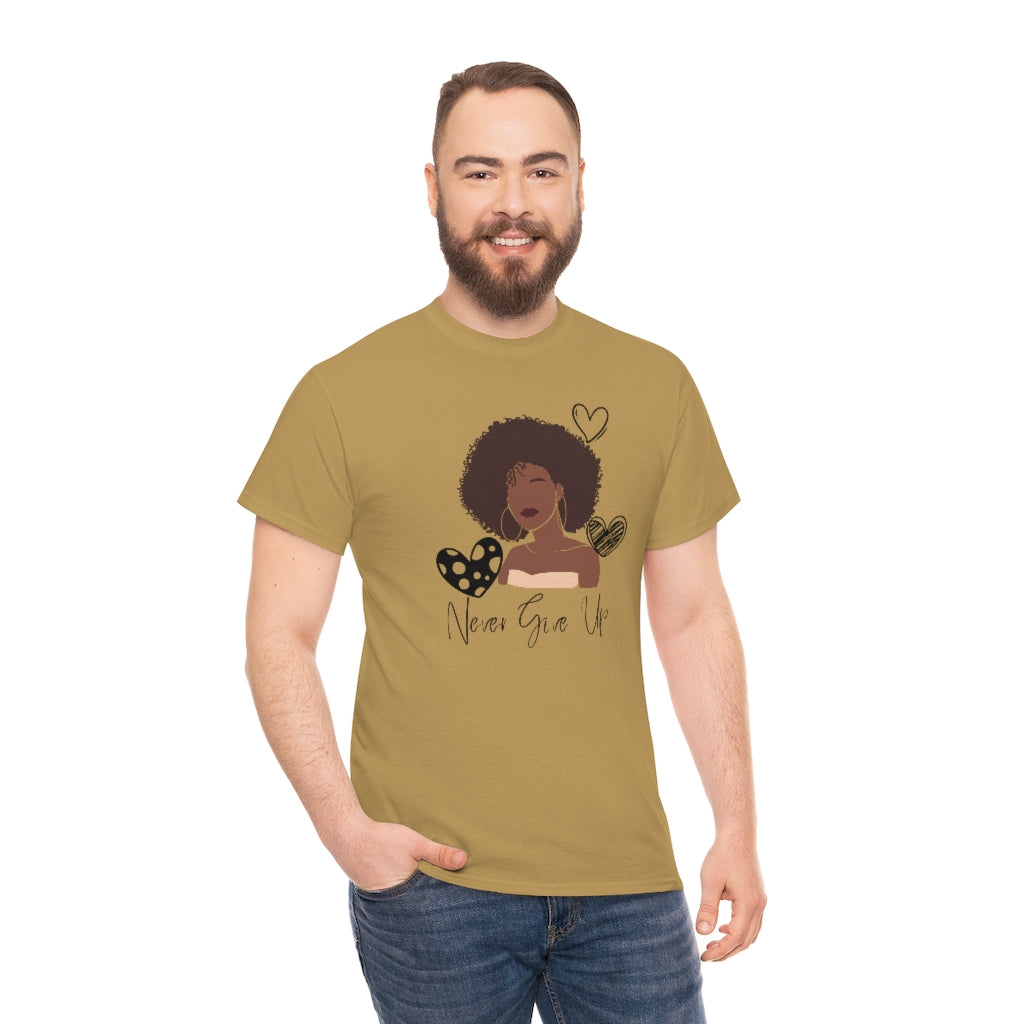Never Give Up Unisex Tee