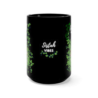 Sistah Vibes 15oz Mug Black