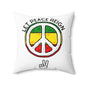 Let Peace Reign Square Pillow 2