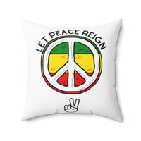 Let Peace Reign Square Pillow 2