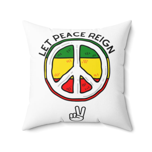 Let Peace Reign Square Pillow 2