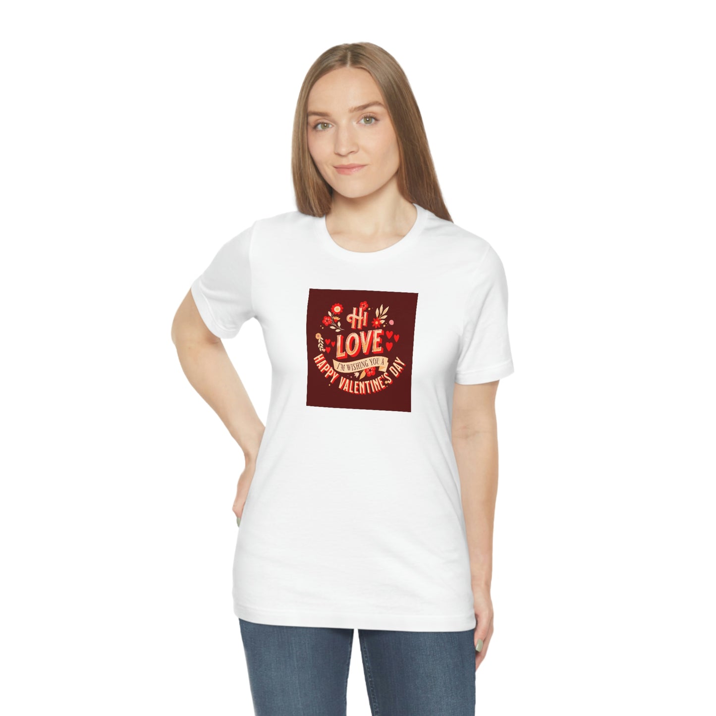 Hi Love Valentine Greeting Unisex T Shirt
