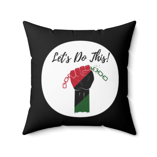 Let's Do This Square Pillow