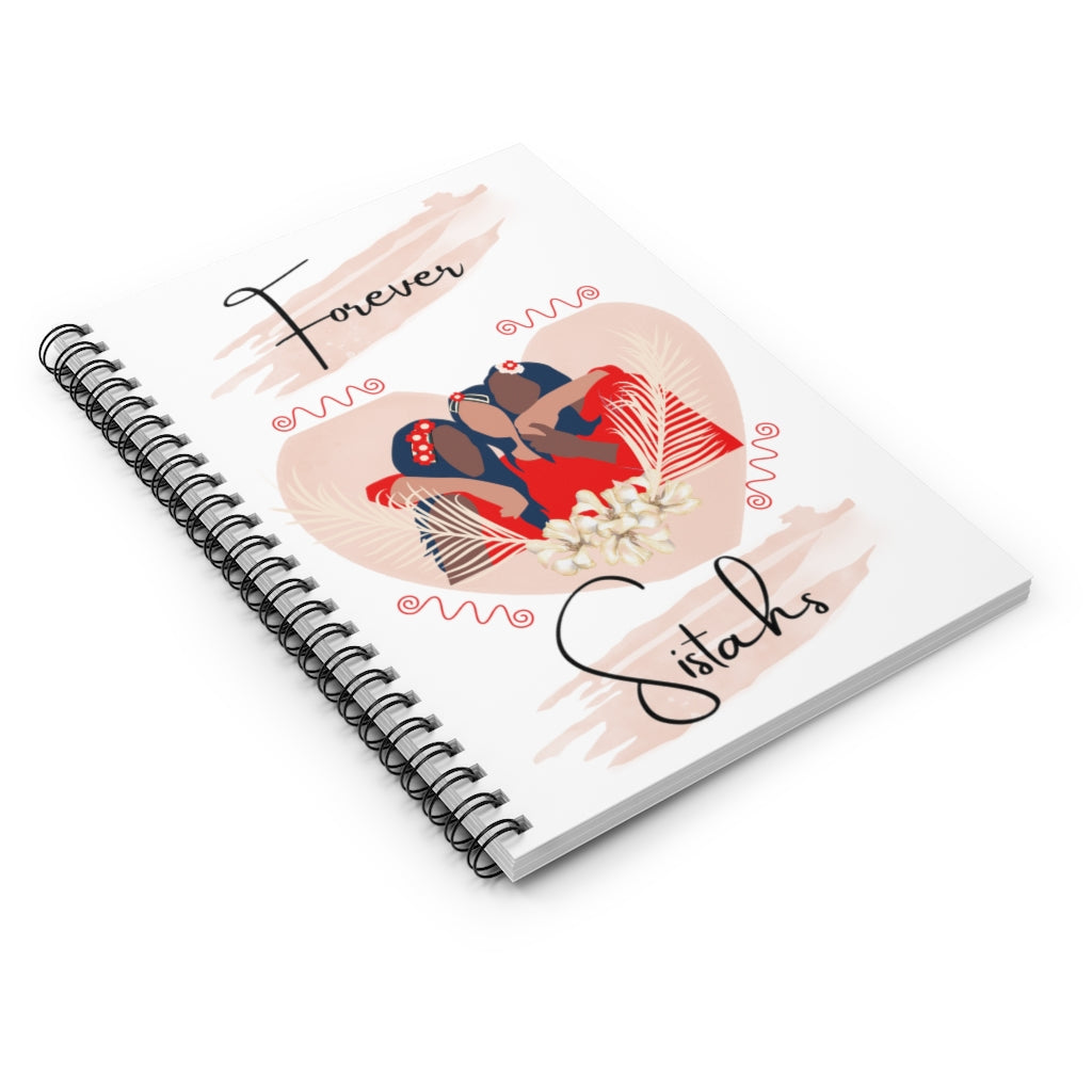 Forever Sistahs Spiral Notebook
