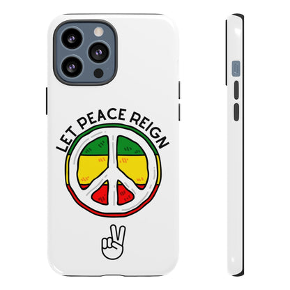 Let Peace Reign  Phone Case
