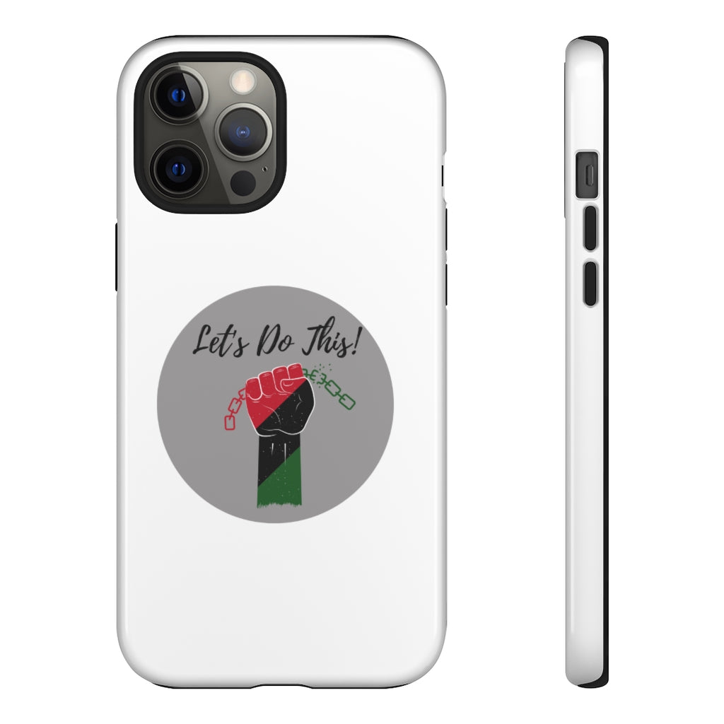 Let's Do This Phone Case